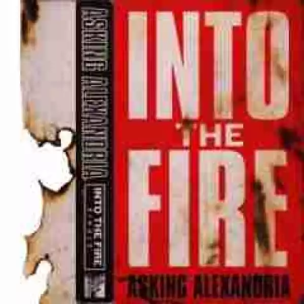 Asking Alexandria - Into the Fire (CDQ)